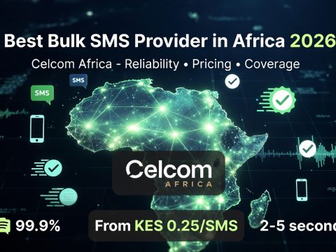 Best Bulk SMS Provider in Africa (2026) Why Celcom Africa Leads in Reliability, Pricing & Coverage