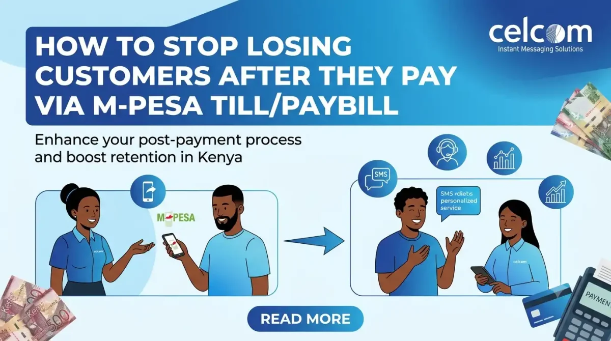 How to Stop Losing Customers After They Pay via MPESA Till_Paybill in Kenya (2026 Guide)
